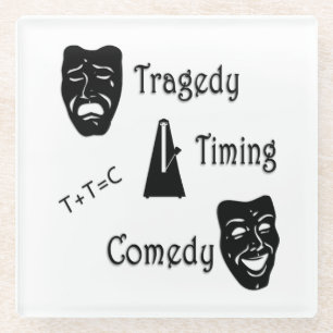 Tragedie + Timing staat gelijk aan Comedy-theater Glazen Onderzetter