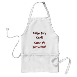 Trailer Park Chef, kom met je zeef. Standaard Schort