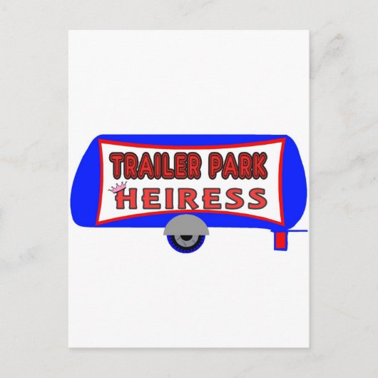 Trailer Park Heiress Briefkaart (Voorkant)