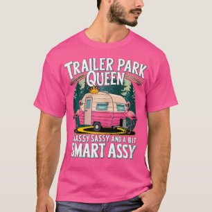 Trailer Park Queen Classy en een beetje slim als T-shirt