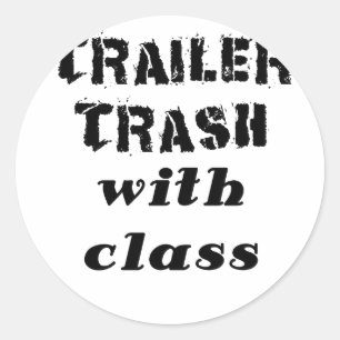 Trailer Trash met klasse Ronde Sticker