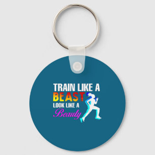 Train Als Een Lijk Als Een Schoonheid Fitness Sleutelhanger