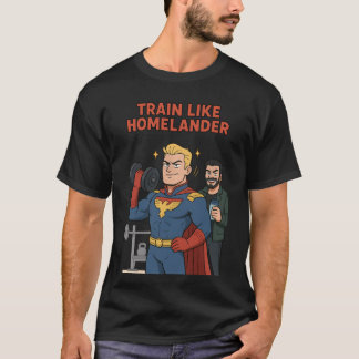 Train Als Homelander | Grappig Superheld Gym Strip T-shirt