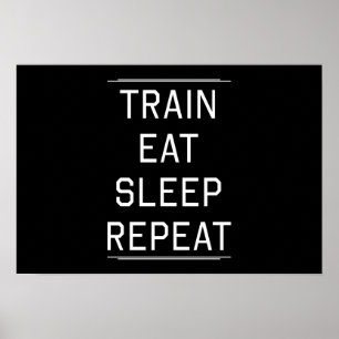 Train Eat Sleep Herhaal. Poster