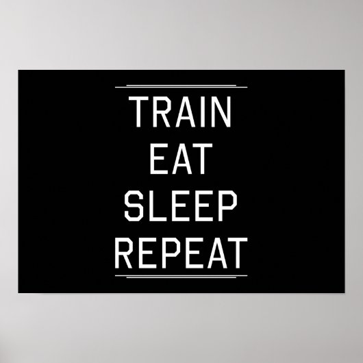 Train Eat Sleep Herhaal. Poster (Voorkant)