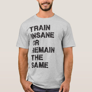 Train-gewijs of hetzelfde blijven - Gym-beweging T-shirt