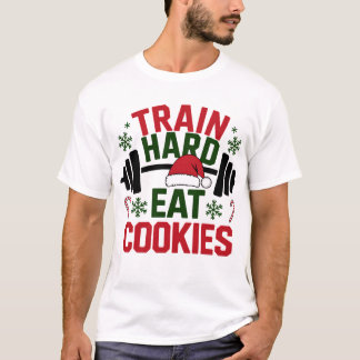 Train Hard Eat Cookies – Gym Xmas T-shirt