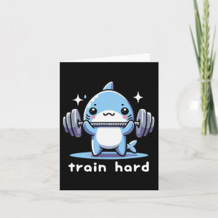 Train Hard Funny Shark Lifting Gewichten Dumbbells Kaart