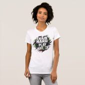 Train Hard Play Harder Basketbal T-shirt (Voorkant volledig)