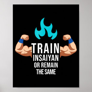Train Insaiyan of blijf dezelfde anim Gym Bodybu Poster