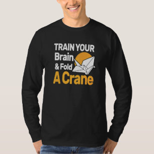 Train je hersenen & vouw een kraan Japanse Origami T-shirt