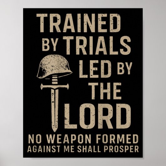 Trained By Trials Led By The Lord (on Back) Poster (Voorkant)