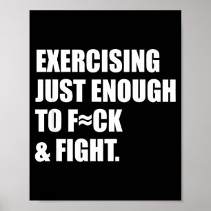 Trainen Net Genoeg Om Te Neuken &amp; Vechten Mann Poster