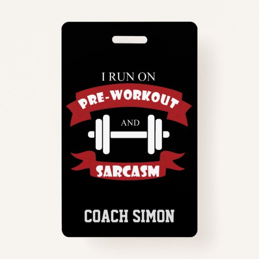 Trainer Coach Funny Sarcasm Fitness Quote Badge (Voorkant)