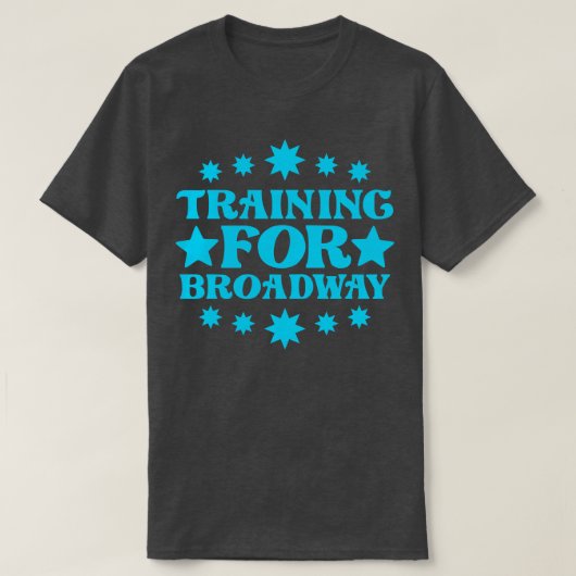 Training voor Broadway 1 T-shirt (Design voorkant)