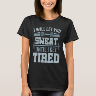 Training Workout laat je zweten persoonlijke trein T-shirt