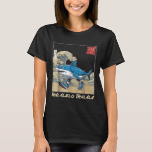 Tralalero Tralala Japans Grappige Haai Italiaans B T-shirt