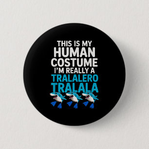 Tralalero Tralala Menselijk Kostuum Grappig Meme H Ronde Button 5,7 Cm