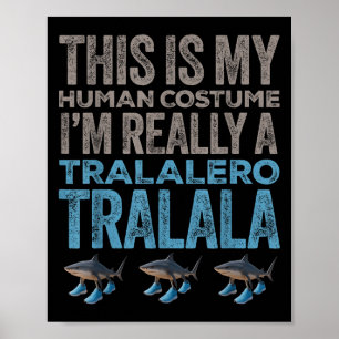 Tralalero Tralala Mensen Kostuum Grappig Halloween Poster
