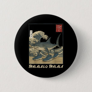 Tralalero Tralala Shark Italian Brainrot Meme Japa Ronde Button 5,7 Cm