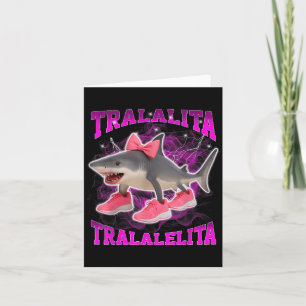Tralalita Tralalelita Grappige Italiaanse Brainrot Kaart