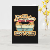 Trampoline is mijn gelukkige sprommeling. kaart (Gele Bloem)
