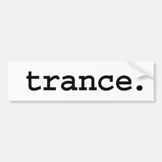 trance. bumpersticker (Voorkant)