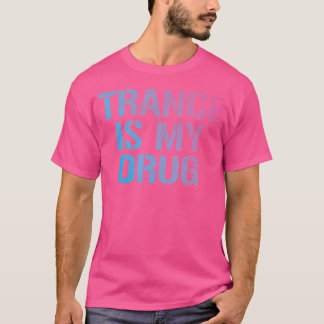Trance is mijn medicijn Trippy Funny EDM Rave T-shirt