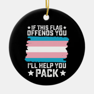 Trans Als Deze Vlag Je Stoort Zal Ik Je Helpen Met Keramisch Ornament