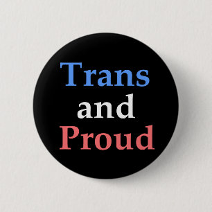 Trans and Proud - gay pride Ronde Button 5,7 Cm