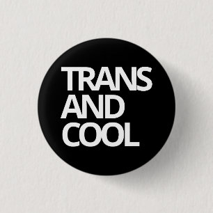 TRANS- EN COOL-badge Ronde Button 3,2 Cm