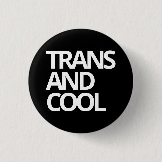 TRANS- EN COOL-badge Ronde Button 3,2 Cm