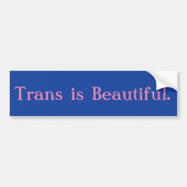 Trans is mooie bumper sticker