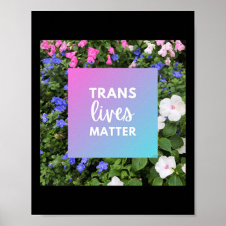 Trans Lives Floral Typography Poster