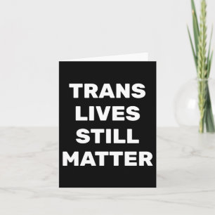 Trans Lives Still - LGBTQ-rechten - Trans-rechten Kaart