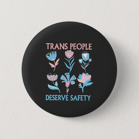Trans mensen verdienen Safety Pride maand LGBTQ Ronde Button 5,7 Cm (Voorkant)