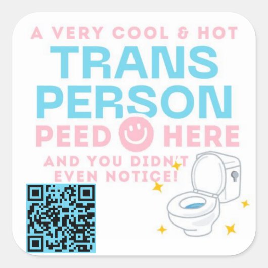 Trans Persoon heeft hier geplast en het is je niet Vierkante Sticker (Voorkant)