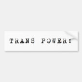 Trans Power. Bumpersticker (Voorkant)