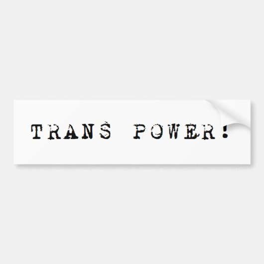 Trans Power. Bumpersticker (Voorkant)