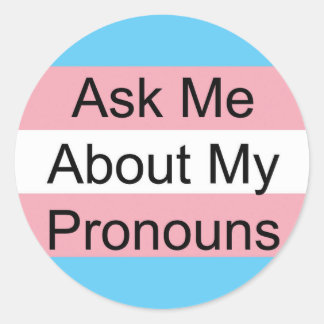 Trans Pronoun Stickers: Vraag me Ronde Sticker