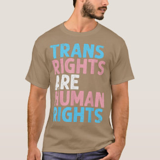 Trans Right Are Human Rights Funny Transgender LGB T-shirt