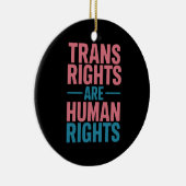 Trans Right zijn mensenrechten Transgender Pride Keramisch Ornament (Rechts)
