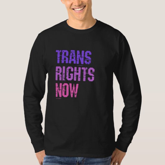 Trans Rights Now Human Rights LGBTQ Transgender Fl T-shirt (Voorkant)
