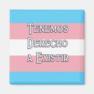 Trans Tenemos... Magnet Magneet