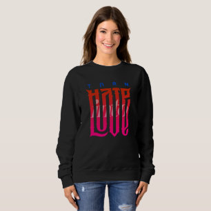 Transformer la haine en amour   Femmes Sweatshirts
