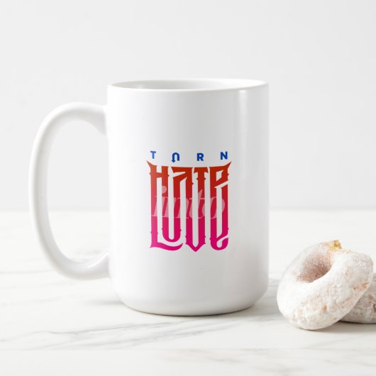 Transformer la haine en amour | Mug classique #15 (Avec donut)