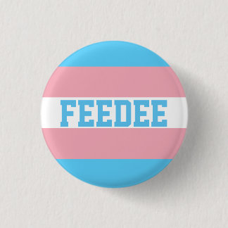Transgender Feedee Pin Ronde Button 3,2 Cm