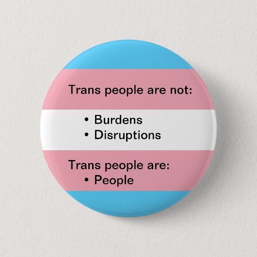 Transgender geen 'Burden' of 'Disruption Button Pi (Voorkant)