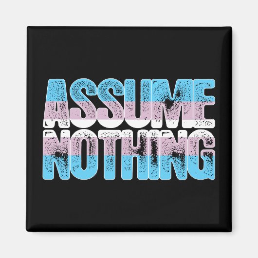 Transgender Pride veronderstelt niets Magneet (Voorkant)