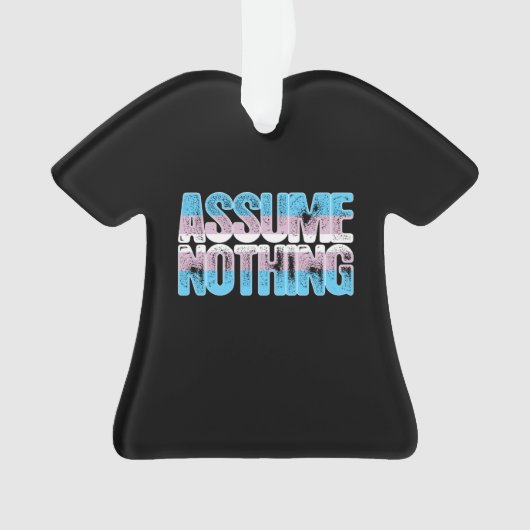 Transgender Pride veronderstelt niets Ornament (voorkant)